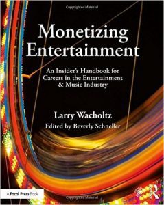 The cover of Wacholtz's book, "Monetizing Entertainment"